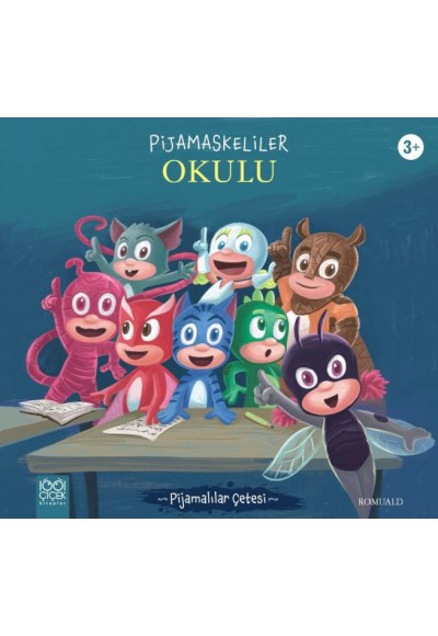 Pijamaskeliler Okulu