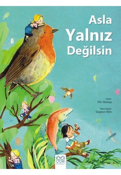 Asla Yalnız Değilsin