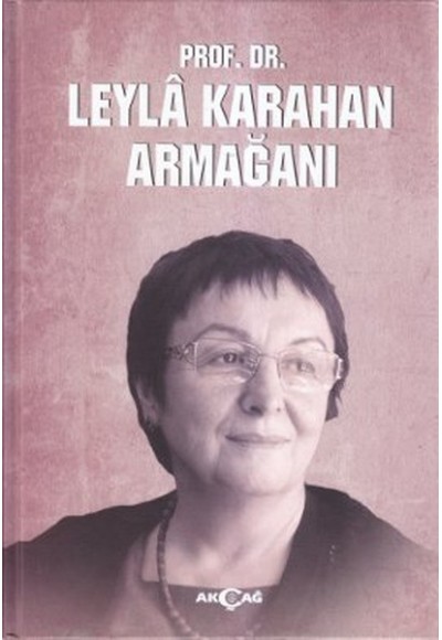 Prof. Dr. Leyla Karahan Armağanı
