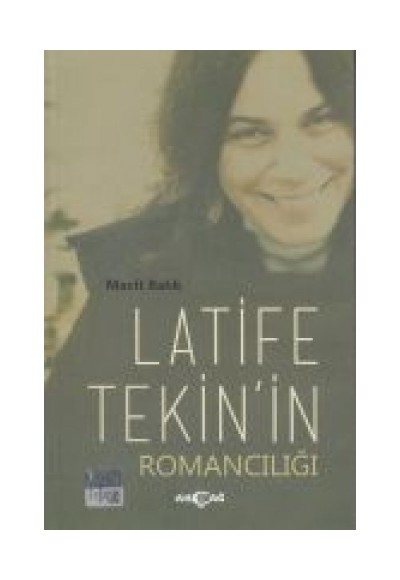 Latife Tekin'in Romancılığı