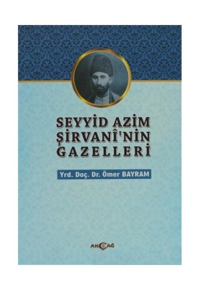 Şeyyid Azim Şirvani’nin Gazelleri