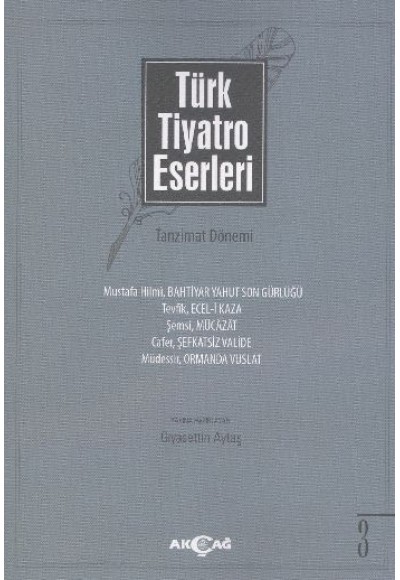 Türk Tiyatro Eserleri 3 / Tanzimat Dönemi