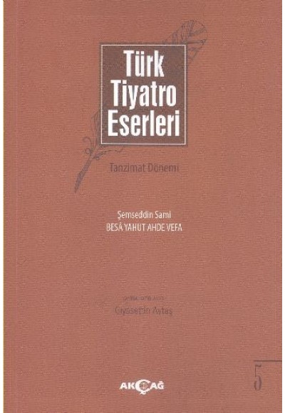 Türk Tiyatro Eserleri 5 / Tazminat Dönemi