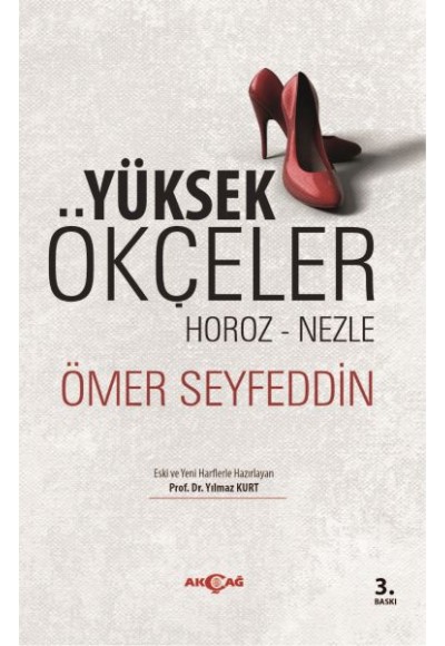 Yüksek Ökçeler / Horoz-Nezle