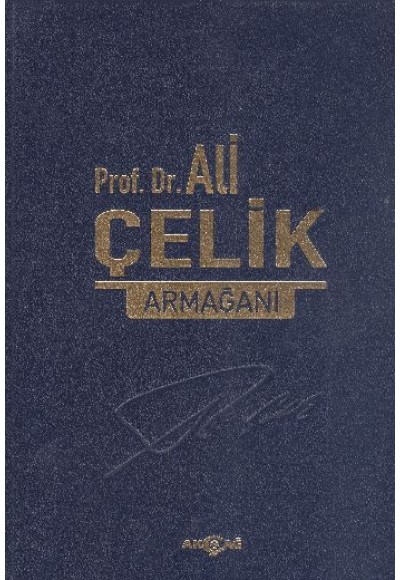 Prof. Dr. Ali Çelik Armağanı