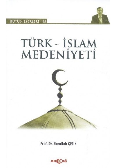 Türk - İslam Medeniyeti