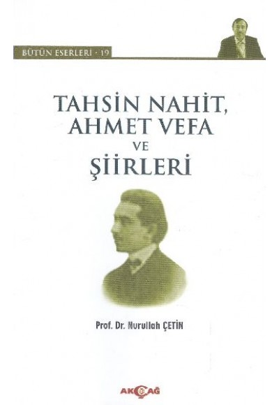 Tahsin Nahit, Ahmet Vefa ve Şiirleri