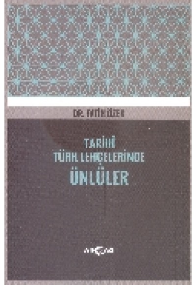 Tarihi Türk Lehçelerinde Ünlüler