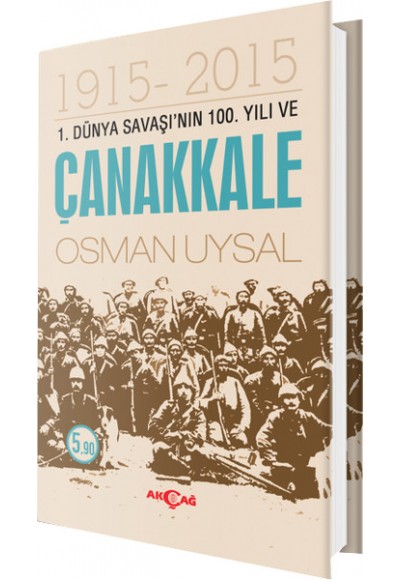 1. Dünya Savaşı'nın 100. Yılı ve Çanakkale