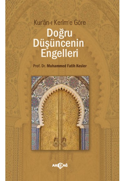 Kuran-ı Kerim'e Göre Doğru Düşüncenin Engelleri