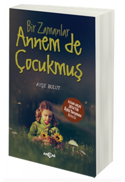 Bir Zamanlar Annem de Çocukmuş