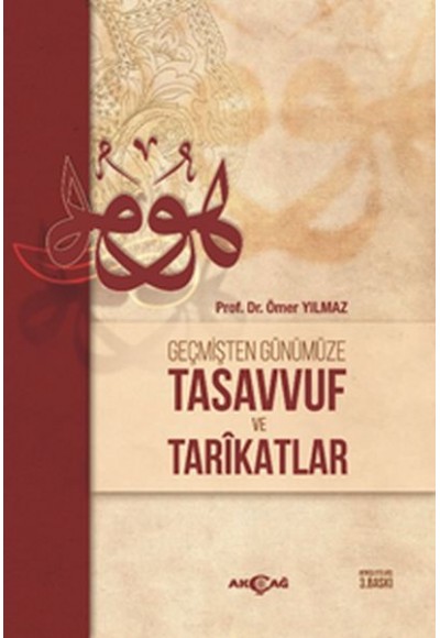 Geçmişten Günümüze Tasavvuf ve Tarikatlar