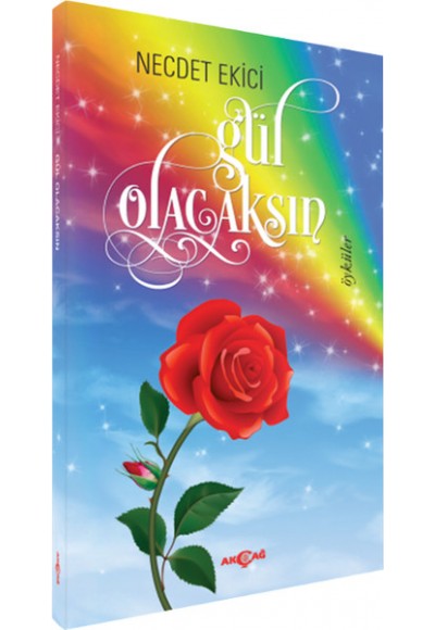 Gül Olacaksın