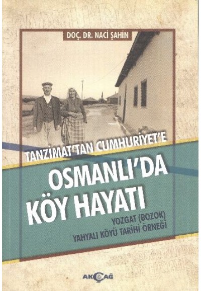 Tanzimat'tan Cumhuriyet'e Osmanlı'da Köy Hayatı