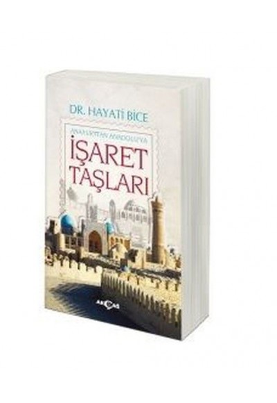 İşaret Taşları - Anayurttan Anadolu'ya