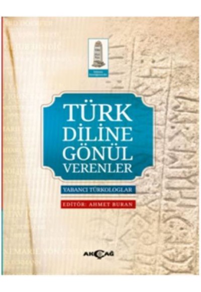 Türk Diline Gönül Verenler Yabancı Türkologlar