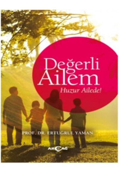 Değerli Ailem