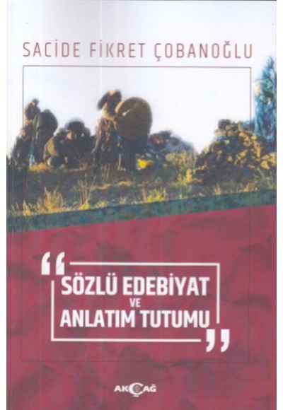 Sözlü Edebiyat ve Anlatım Tutumu