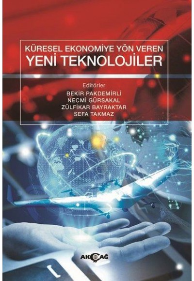 Küresel Ekonomiye Yön Veren Yeni Teknolojiler