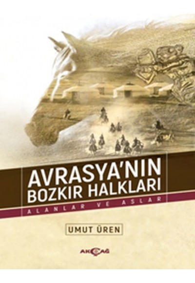 Avrasya’nın Bozkır Halkları - Alanlar ve Aslar