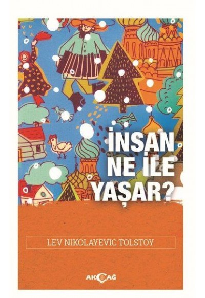 İnsan Ne İle Yaşar?
