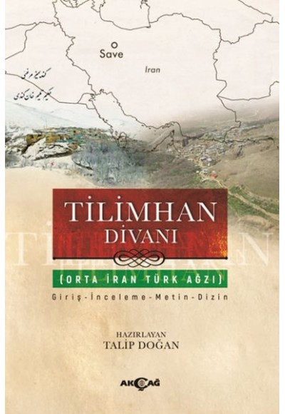 Tilimhan Divanı - Orta İran Türk Ağzı