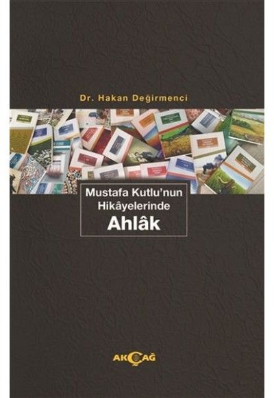 Mustafa Kutlu'nun Hikayelerinde Ahlak