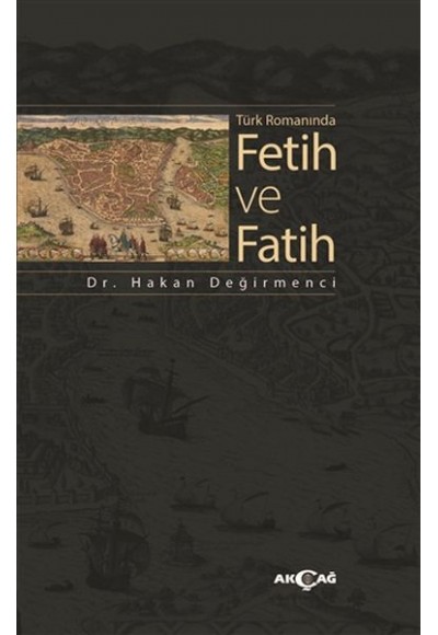 Türk Romanında Fetih ve Fatih