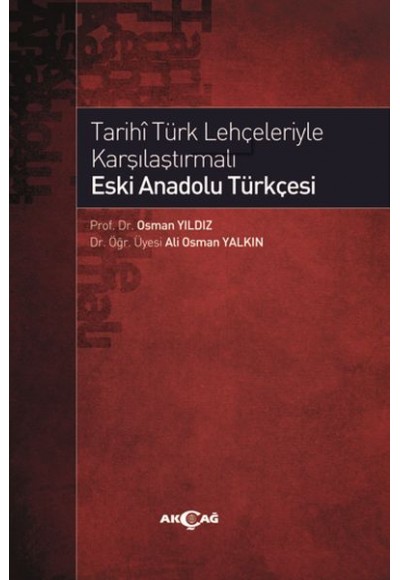 Tarihi Türk Lehçeleriyle Karşılaştırmalı Eski Anadolu Türkçesi