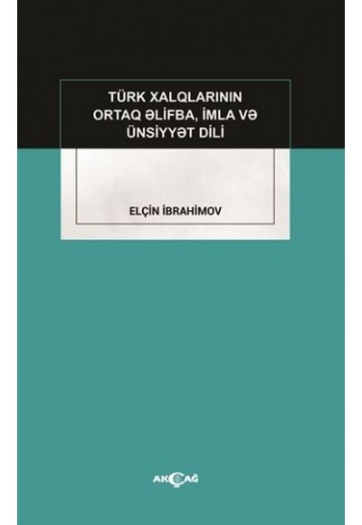 Türk Xalqlarının Ortaq Elifba, İmla ve Ünsiyyet Dili