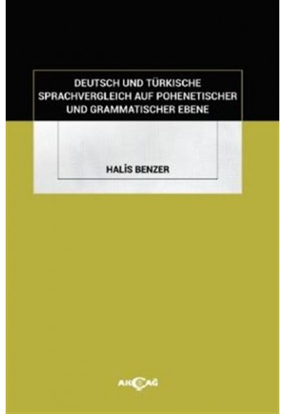Deutsch Und Türkische Sprachvergleich Auf Pohenetischer Und Grammatischer Ebene