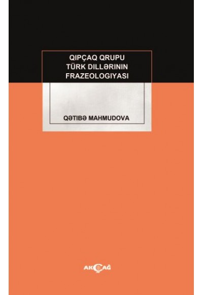 Kıpçak Grubu Türk Dillerinin Frazeologıyası