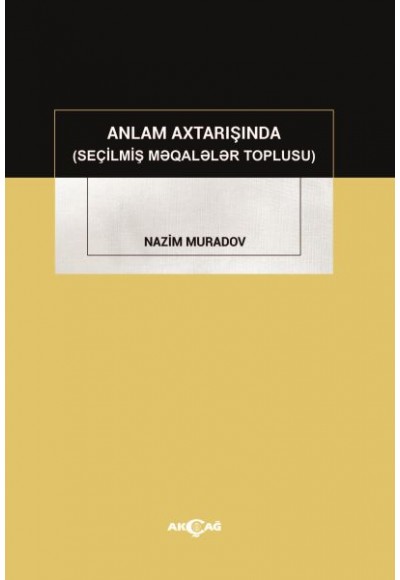 Anlam Axtarışında (Seçilmiş Makaleler Toplusu)