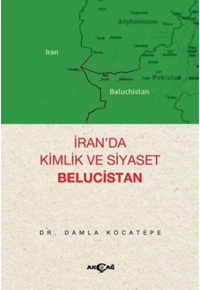 İran’da Kimlik ve Siyaset Belucistan