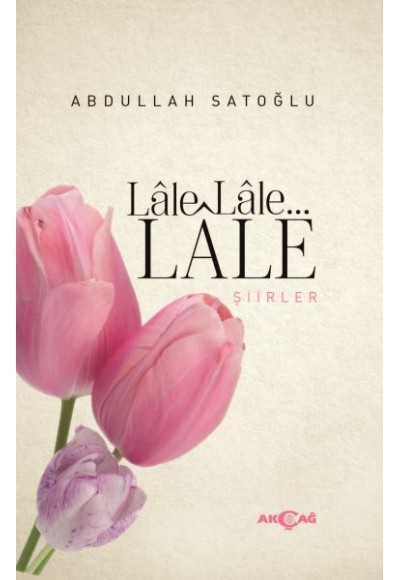 Lale Lale Lale Şiirler