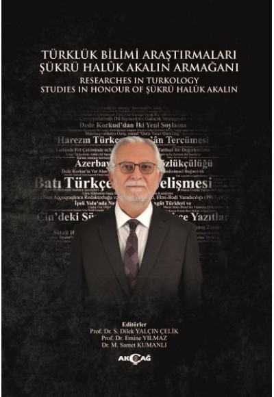 Türklük Bilimi Araştırmaları Şükrü Haluk Akalın Armağanı