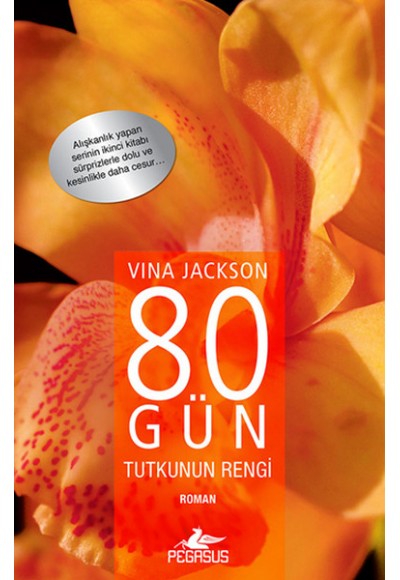 80 Gün Tutkunun Rengi