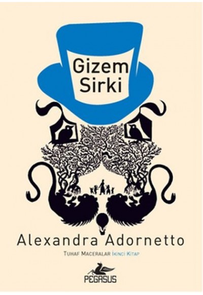 Gizem Sirki / Tuhaf Maceralar 2. Kitap