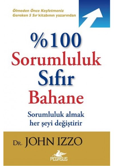 %100 Sorumluluk Sıfır Bahane