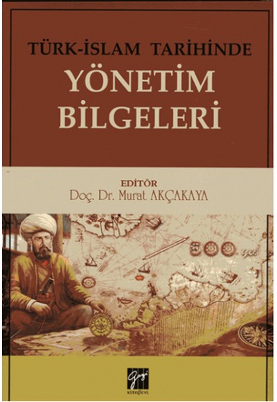 Türk-İslam Tarihinde Yönetim Bilgeleri