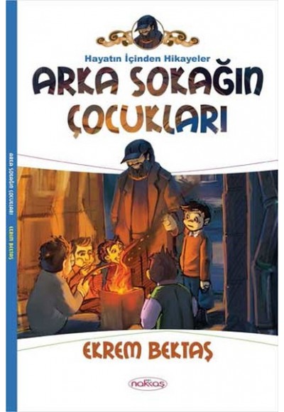 Arka Sokağın Çocukları / Hayatın İçinden Hikayeler