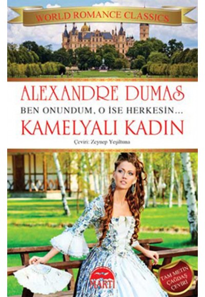 Kamelyalı Kadın  Ben Onundum, O İse Herkesin...
