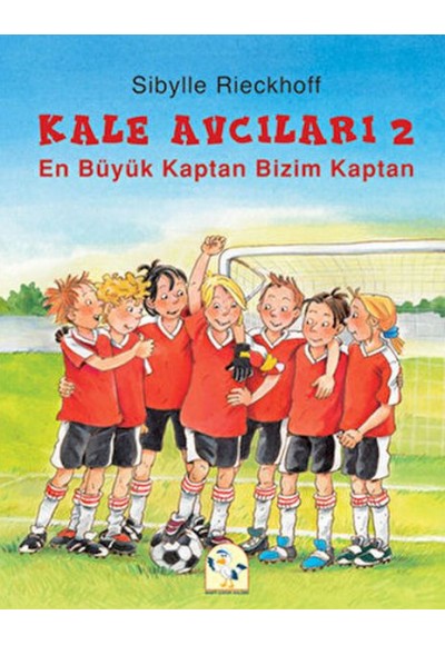 En Büyük Kaptan Bizim Kaptan - Kale Avcıları 2