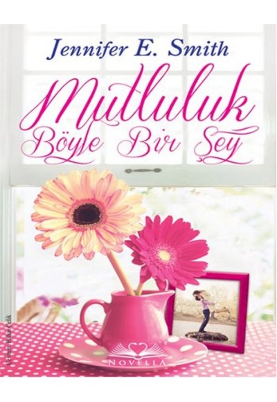 Mutluluk Böyle Bir Şey