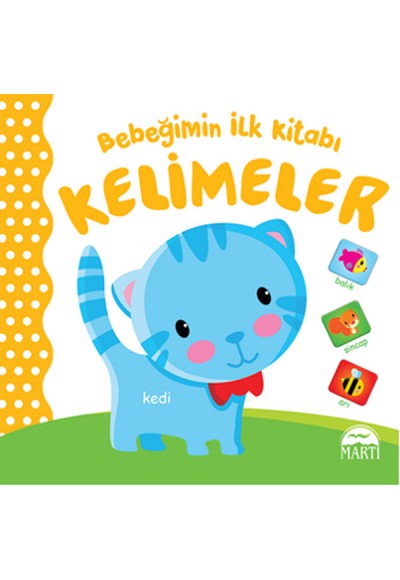 Bebeğimin İlk Kitabı - Kelimeler