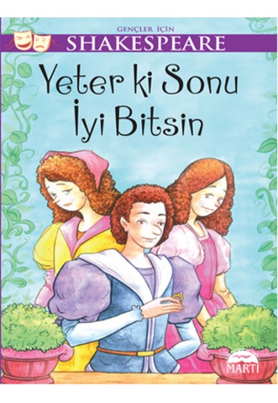 Yeter ki Sonu İyi Bitsin / Gençler İçin Shakespeare