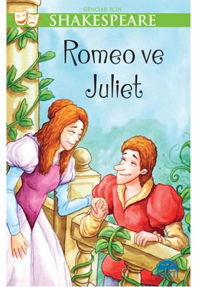 Romeo ve Juliet / Gençler İçin Shakespeare