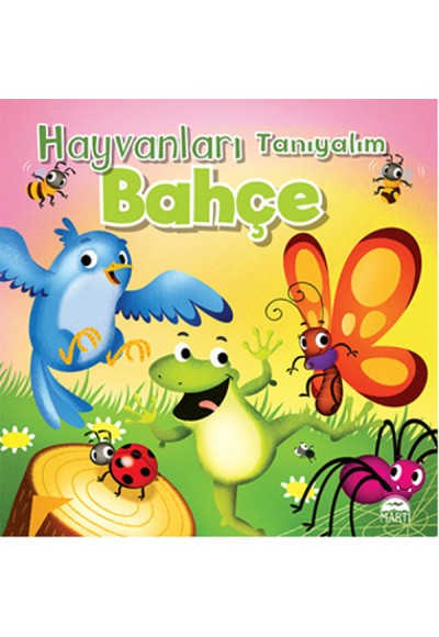 Hayvanları Tanıyalım - Bahçe