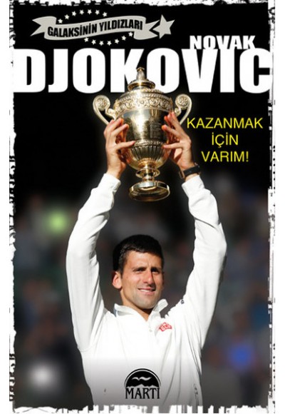 Novak Djokovic - Kazanmak İçin Varım!