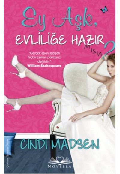 Ey Aşk, Evliliğe Hazır mısın?